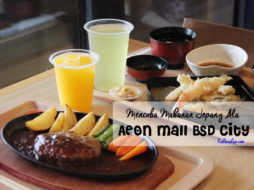 Mencoba Makanan Jepang Ala AEON Mall BSD City - Lia Harahap