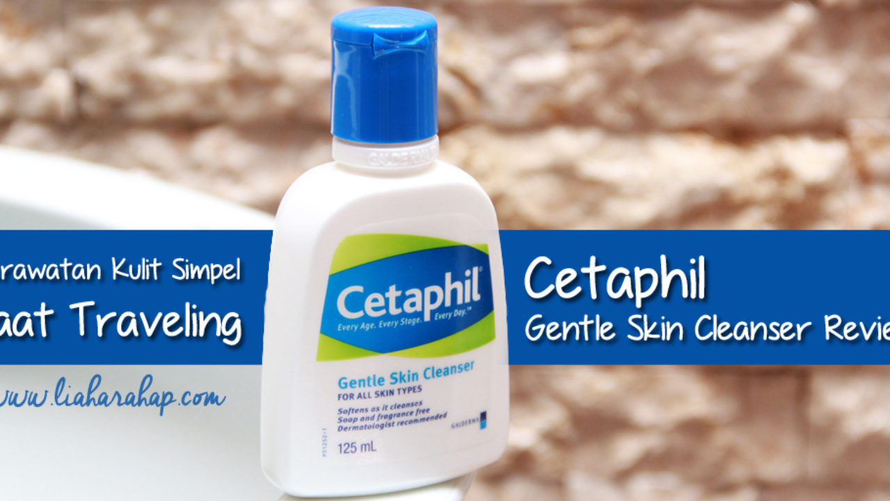 testimoni cetaphil gentle skin cleanser